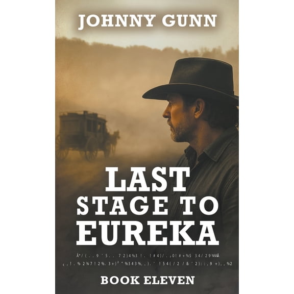 Terrence Corcoran Last Stage to Eureka: A Terrence Corcoran Western, Book 11, (Paperback)