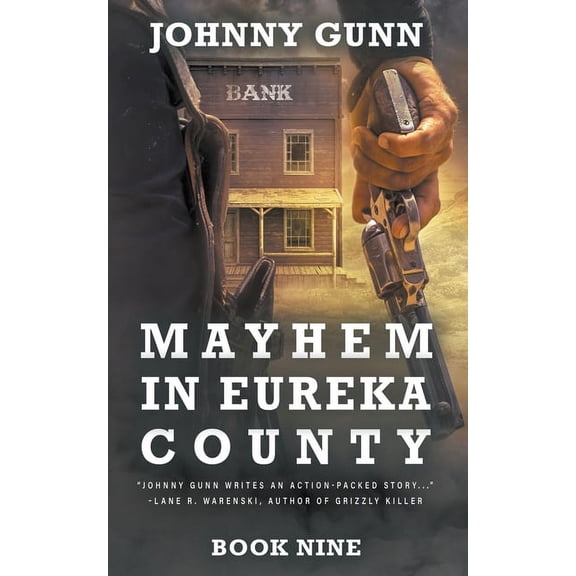 Terrence Corcoran Mayhem in Eureka County: A Terrence Corcoran Western, Book 9, (Paperback)