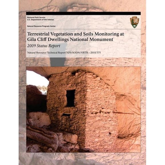 Terrestrial Vegetation and Soils Monitoring at Gila Cliff Dwellings National Monument : 2009 Status Report