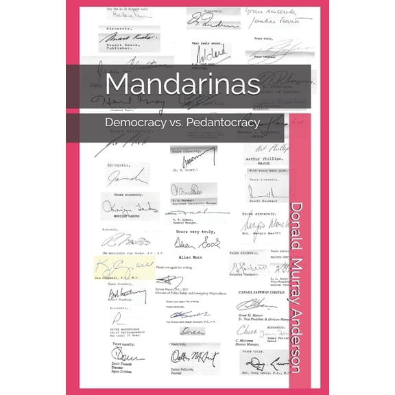 Terrian Journals: Living as a Newcomer Mandarinas: Democracy vs. Pedantocracy (excellence-indifference-mediocrity-scandal), (Paperback)