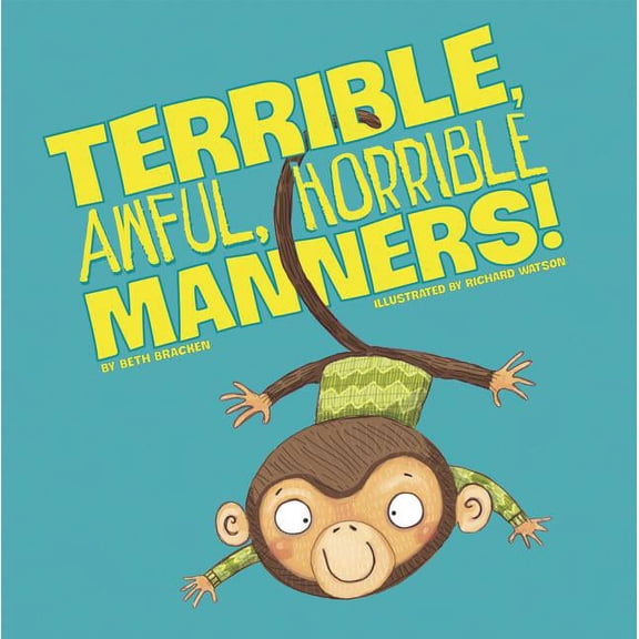 Pre-Owned Terrible, Awful, Horrible Manners!