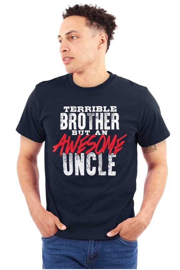 Terrible Brother Awesome Uncle Men's Graphic T Shirt Tees Brisco Brands X