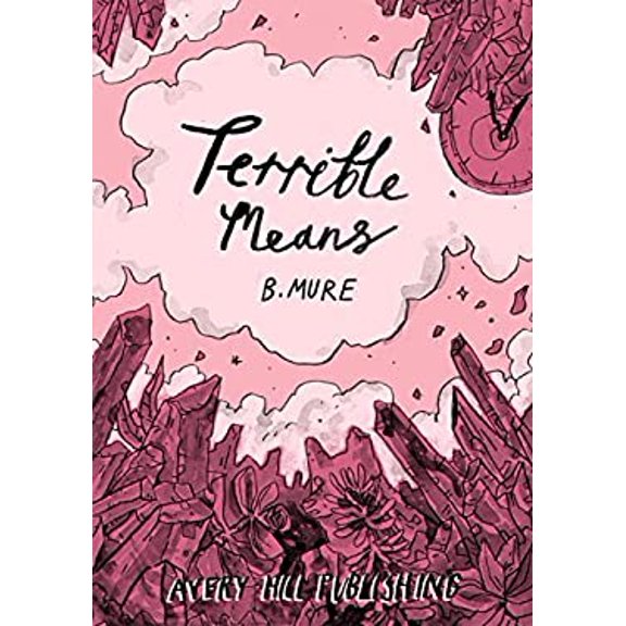 Pre-Owned Terrible Means 9781910395431 Used