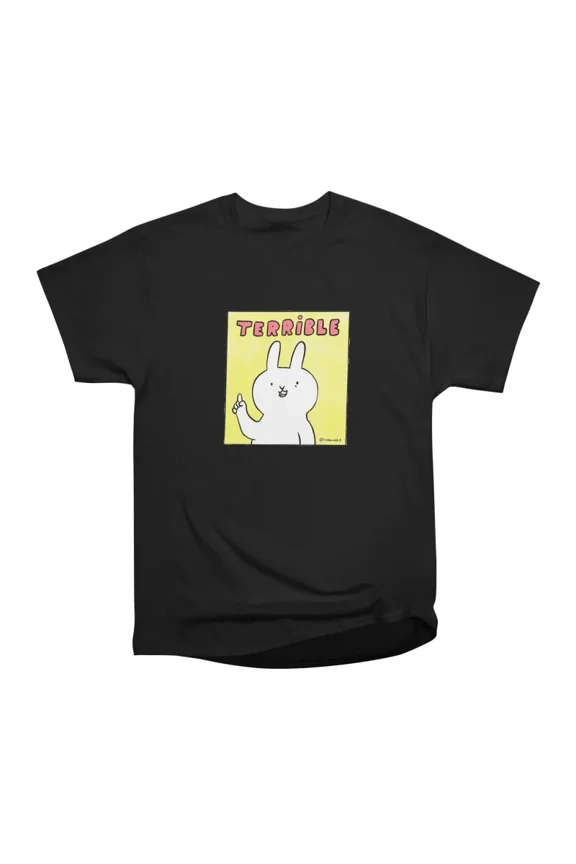 Terrible T-Shirt Tee Gift For Him Merch For Her Apparel For Friends T-Shirt Tee Gift For H