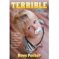 thumbnail image 1 of Pre-Owned Terrible Twos: Stopping Toddler Tantrums & Toddler Behavior Problems Quickly (Paperback), 1 of 1