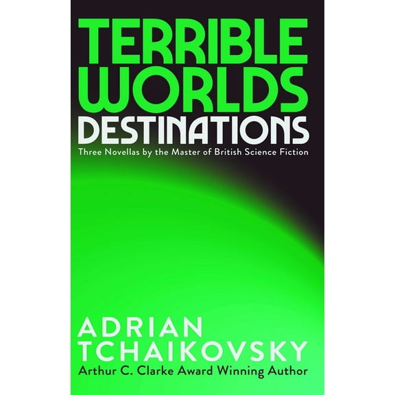 Terrible Worlds: Destinations Terrible Worlds: Destinations, (Paperback)