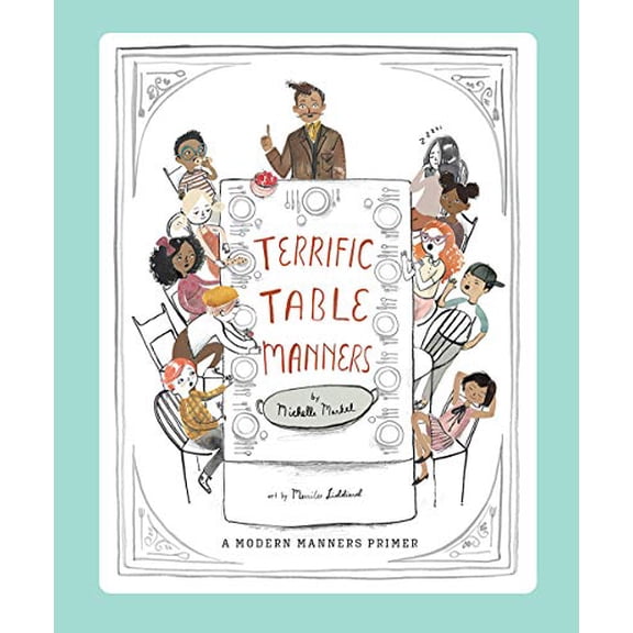 Pre-Owned Terrific Table Manners: A Picture Book (Hardcover) 1951836235 9781951836238