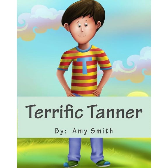 Terrific Tanner Paperback 0998692204 9780998692203 Amy Maureen Smith