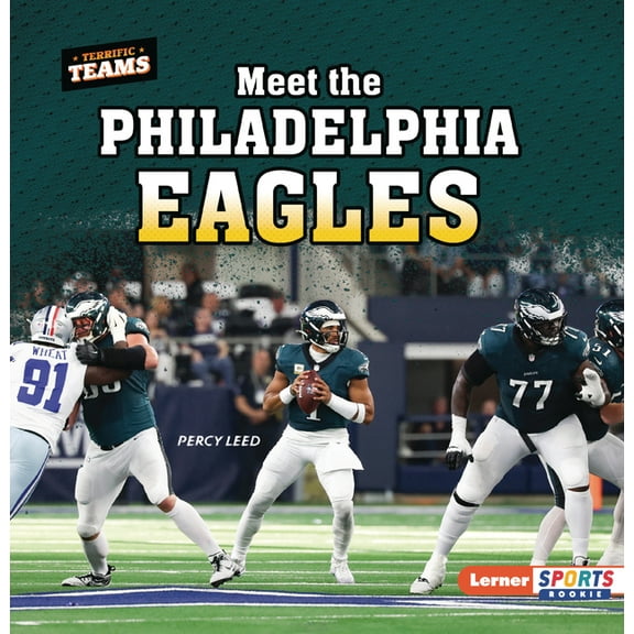 Terrific Teams (Lerner Sports Rookie) Meet the Philadelphia Eagles, (Paperback)