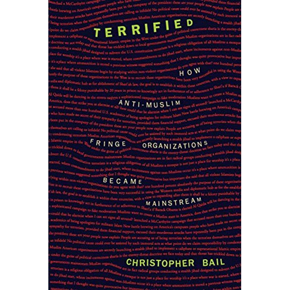 Pre-Owned Terrified: How Anti-Muslim Fringe Organizations Became Mainstream (Paperback) 069117363X 9780691173634