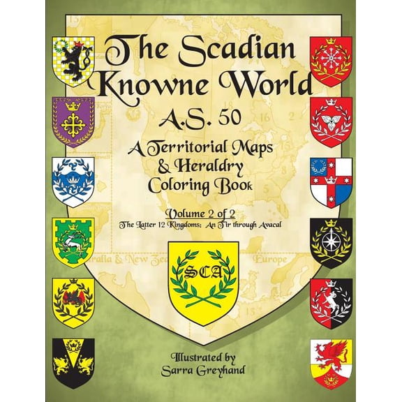 Territorial Coloring Books of the SCA: The Scadian Knowne World, A.S. 50 (Paperback)
