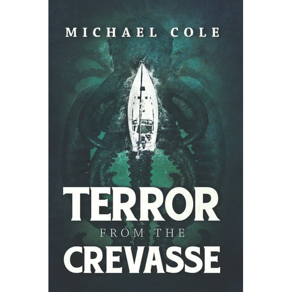 Terror From The Crevasse (Paperback)