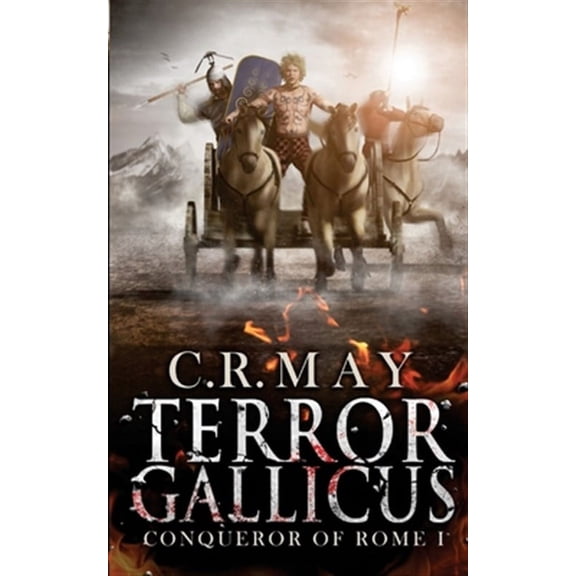 Brennus Conqueror of Rome: Terror Gallicus (Paperback)