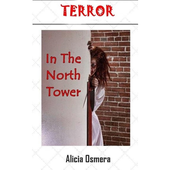Terror In The North Tower, (Paperback)