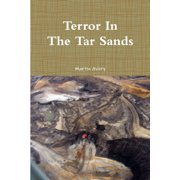Terror In The Tar Sands, Paperback