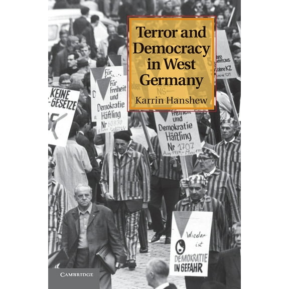 Terror and Democracy in West Germany, (Paperback)