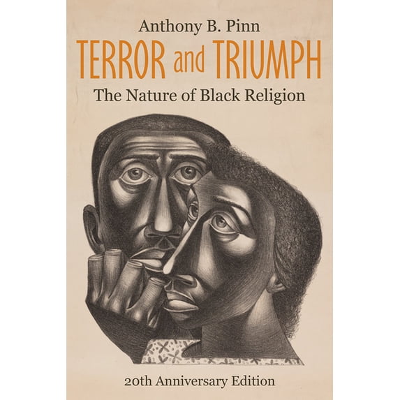 Terror and Triumph: The Nature of Black Religion, 20th Anniversary Edition, (Hardcover)