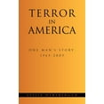 thumbnail image 1 of Terror in America: One Man's Story, 1963-2005, (Paperback), 1 of 1