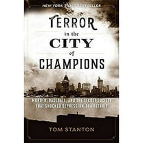 Pre-Owned Terror in the City of Champions: Murder, Baseball, and the Secret Society That Shocked Depression-Era Detroit (Hardcover) 1493015702 9781493015702