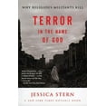 thumbnail image 1 of Terror in the Name of God: Why Religious Militants Kill, (Paperback), 1 of 1