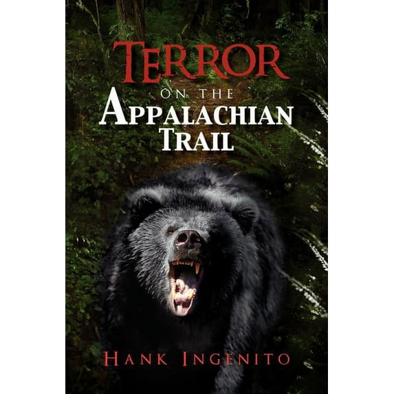 Terror on the Appalachian Trail (Paperback) by Hank Ingenito