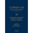thumbnail image 1 of Terrorism: Commentary on Security Docume Terrorism: Commentary on Security Documents Volume 112: Discerning President Obama's National Defense Strategy, (Hardcover), 1 of 1