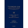 thumbnail image 1 of Terrorism: Commentary on Security Docume Terrorism: Commentary on Security Documents Volume 123: Global Stability and U.S. National Security, (Hardcover), 1 of 1