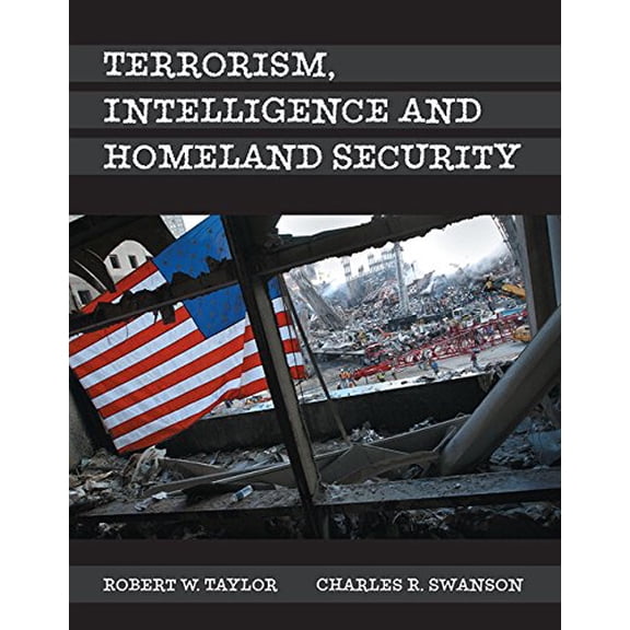 Terrorism, Intelligence and Homeland Security (Paperback) 0133517128 9780133517125