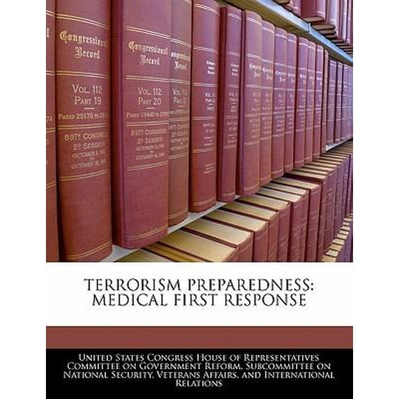 Terrorism Preparedness: Medical First Response Paperback