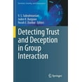 thumbnail image 1 of Terrorism, Security, and Computation Detecting Trust and Deception in Group Interaction, (Paperback), 1 of 1