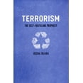 thumbnail image 1 of Terrorism: The Self-Fulfilling Prophecy, (Paperback), 1 of 1
