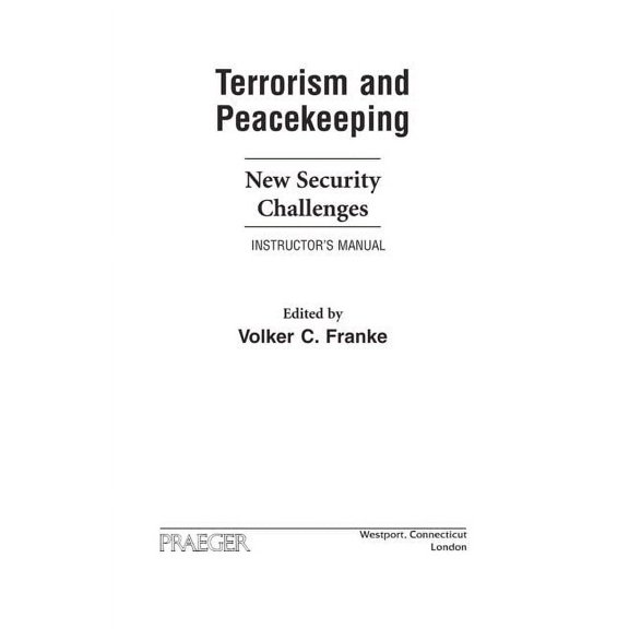 Terrorism and Peacekeeping: New Security Challenges, Instructor's Manual, (Paperback)