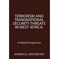 thumbnail image 1 of Terrorism and Transnational Security Threats in West Africa : A Global Perspective, 1 of 1