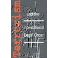 thumbnail image 1 of Terrorism and the International Legal Order: With Special Reference to the Un, the EU and Cross-Border Aspects, (Hardcover), 1 of 1