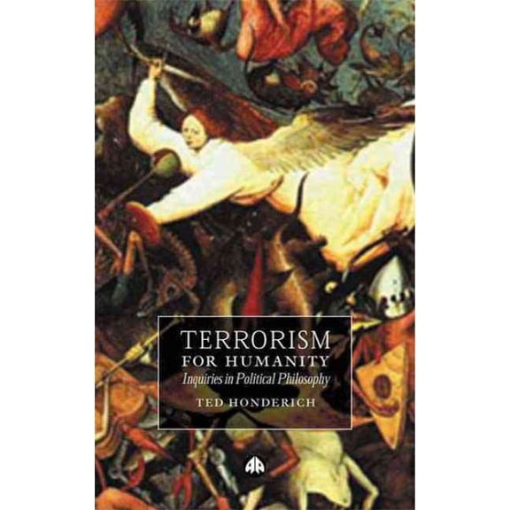 Pre-Owned Terrorism for Humanity: Inquiries in Political Philosophy Paperback
