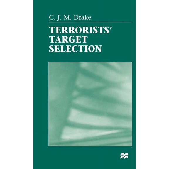Terrorists' Target Selection, (Hardcover)