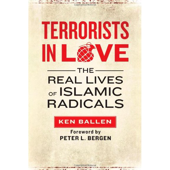 Pre-Owned Terrorists in Love: The Real Lives of Islamic Radicals (Hardcover) 1451609213 9781451609219