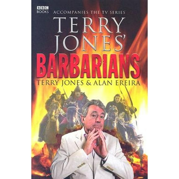 Pre-Owned Terry Jones' Barbarians (Hardcover) 0563493186 9780563493181