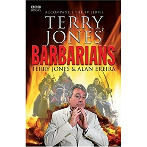 Pre-Owned Terry Jones' Barbarians (Hardcover) 0563493186 9780563493181