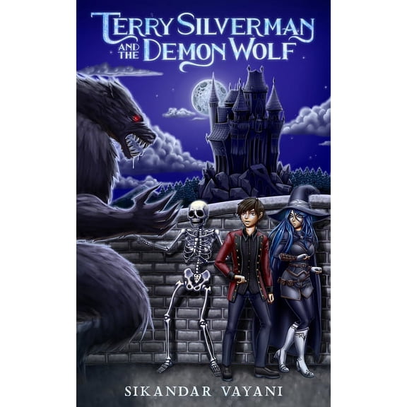 Tales from Grimerth Terry Silverman and the Demon Wolf, Book 1, (Paperback)