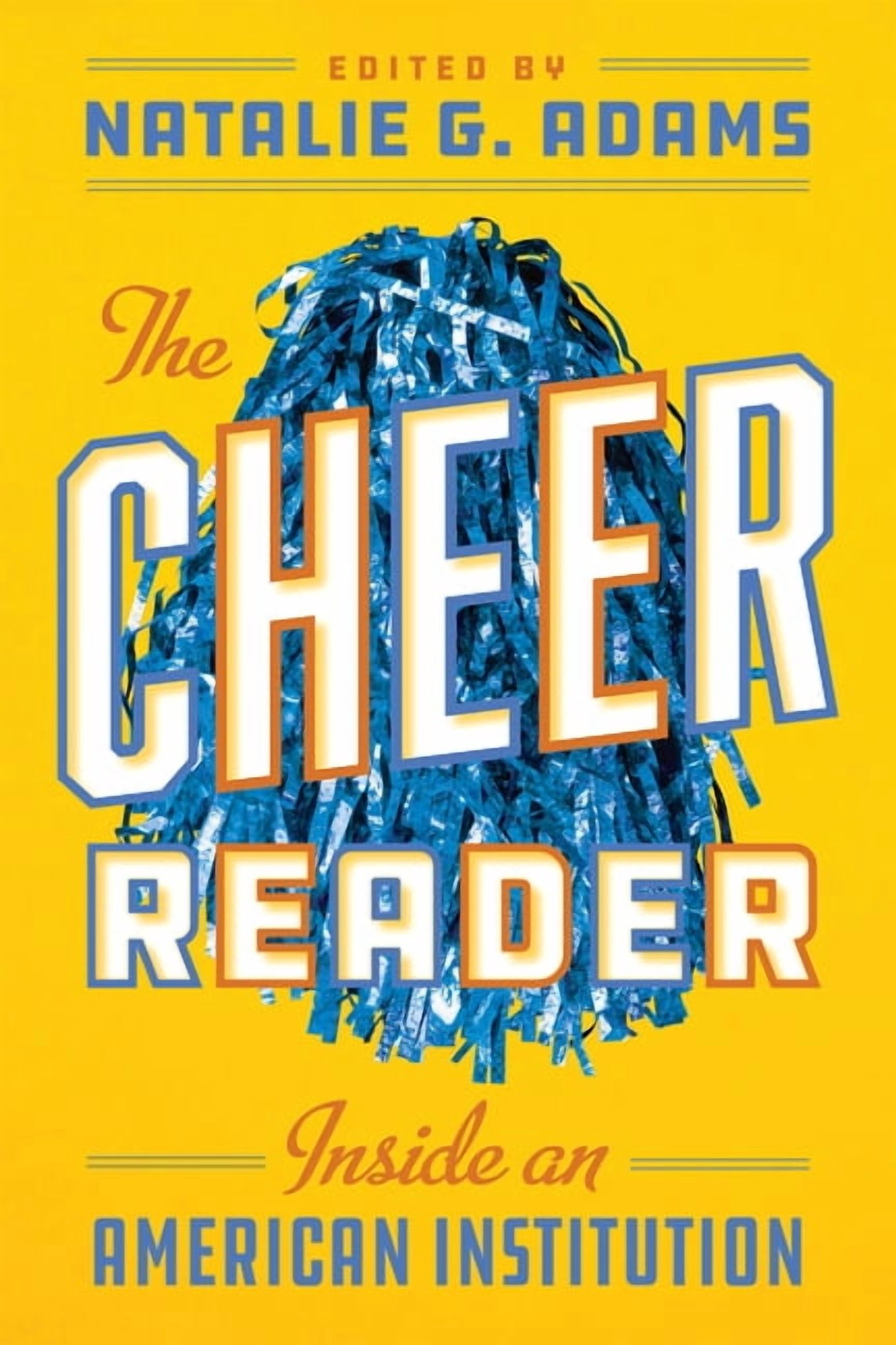 Terry and Jan Todd Physical Culture and The Cheer Reader: Inside an ...