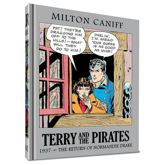 Terry and the Pirates: The Master Collec Terry and the Pirates: The Master Collection Vol. 3: 1937 - The Return of Normandie Drake, (Hardcover)