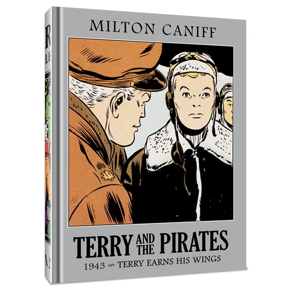 Terry and the Pirates: The Master Collec Terry and the Pirates: The Master Collection Vol. 9: 1943 - Terry Earns His Wings, (Hardcover)