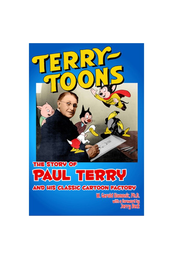 Pre-Owned Terrytoons: The Story of Paul Terry and His Classic Cartoon Factory, 9780861967292, 0861967291, Paperback, Illustrated edition