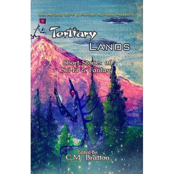 Tertiary Lands: Short Stories of Sci-fi & Fantasy (Paperback)