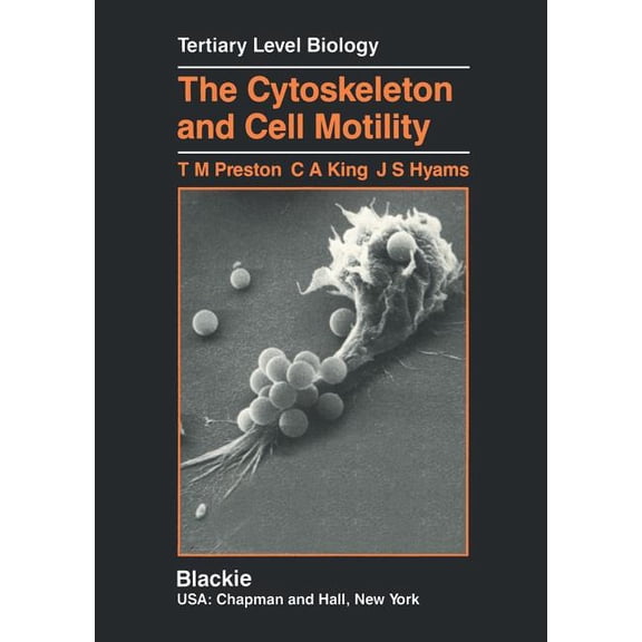 Tertiary Level Biology The Cytoskeleton and Cell Motility, (Paperback)