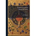 thumbnail image 1 of Tertullianus praedicans : Et, supra quam libet materiam omnibus anni Dominicis, et testis non ordinariis solum, sed etiam extraordinariis; singulisque quadragesimae feriis praedicabilem ... sex ad minus formans conciones ..; Volume 2 (Paperback), 1 of 1