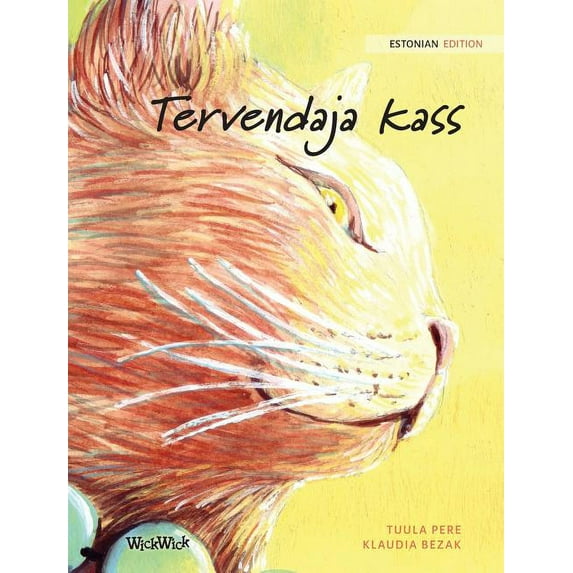 Tervendaja kass: Estonian Edition of The Healer Cat, (Hardcover)