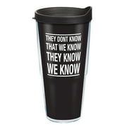 Tervis Friends They Don't Know Made in USA Double Walled  Insulated Tumbler Travel Cup Keeps Drinks Cold & Hot, 24oz, Classic