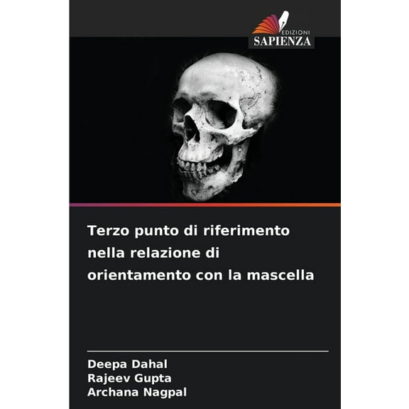 Terzo punto di riferimento nella relazione di orientamento con la mascella, (Paperback)
